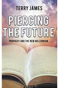Piercing The Future