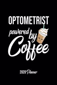 Optometrist Powered By Coffee 2020 Planner