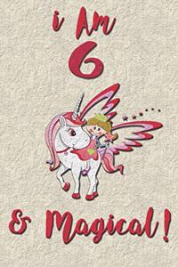 I am 6 & Magical! NoteBook Blank