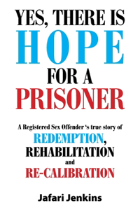 Yes, There Is Hope for a Prisoner
