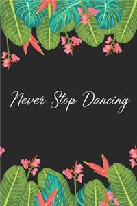 Never Stop Dancing