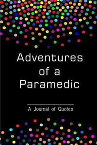 Adventures of a Paramedic