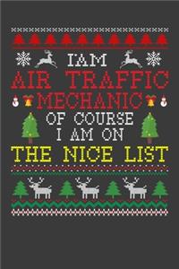 I Am Air Traffic Mechanic Of Course I am On The Nice List