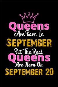 Queens Are Born In September Real Queens Are Born In September 20 Notebook Birthday Funny Gift