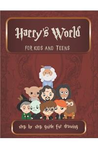 Harry's World For Kids And Teens Step By Step guide For Drawing