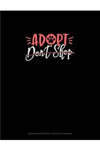 Adopt Don't Shop