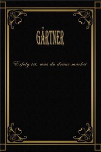 Gärtner - Erfolg ist, was du draus machst