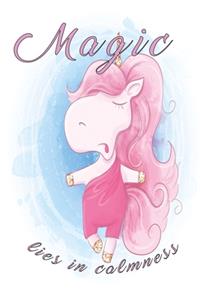 Magic lies in calmness Notebook