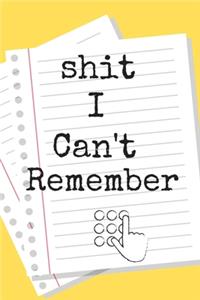 Shit I Can't Remember Password A beautiful