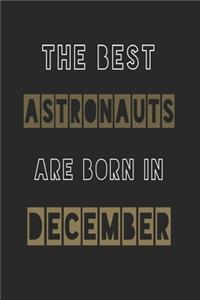 The Best astronauts are born in December journal