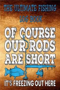 The Ultimate Fishing Log Book
