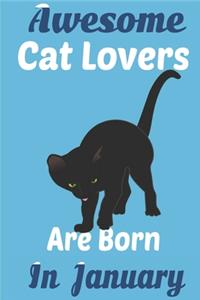Awesome Cat Lovers Are Born In January