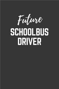 Future Schoolbus Driver Notebook