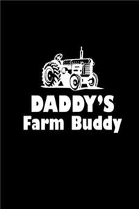 Daddy's farm buddy