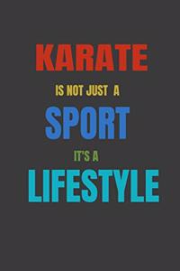 Karate Is Not Just A Sport It's A Lifesytle