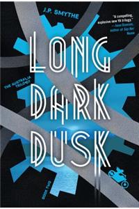 Long Dark Dusk