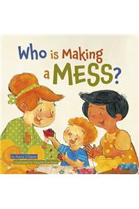 Who Is Making a Mess?