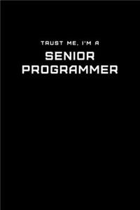 Trust Me, I'm a Senior Programmer