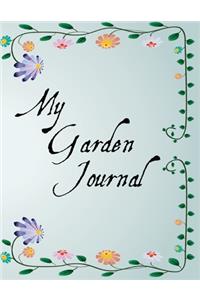 My Garden Journal - A Notebook