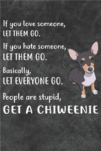 Get A Chiweenie Notebook Journal