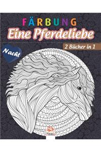 Färbung - Eine Pferdeliebe - 2 Bücher in 1 - Nacht