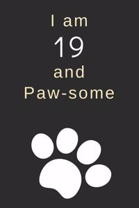 I am 19 and Paw-some