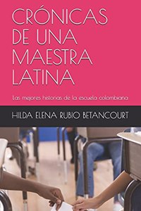 Crónicas de Una Maestra Latina