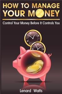 How to Manage Your Money