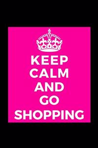 Keep Calm and Go Shopping
