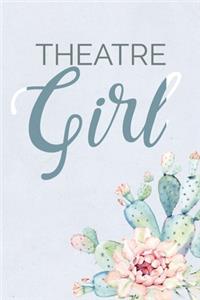 Theatre Girl