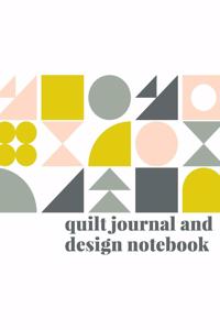 Quilt Journal and Design Notebook