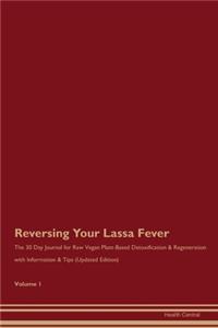 Reversing Your Lassa Fever