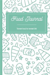 F4 Food Journal Ice Cream: A daily food and exercise journal for healthy living- Weight loss journal, Meal planner and Activity tracker (120 pages, 6 x9 '') (120 days meal and