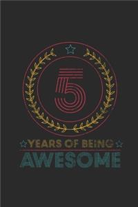 5 Years Of Being Awesome