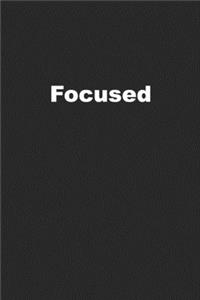 Focused
