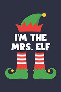 Mrs. Elf Notebook - Funny Christmas Gift for Mrs. Diary - Family Xmas Holiday Journal