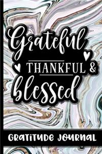 Grateful Thankful & Blessed - Gratitude Journal