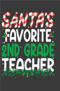 Santa's Favorite 2nd Grade Teacher: Perfect 100 pages 6*9 Inch Notebook Lined Journal For 2nd Grade Teacher. Cool Christmas 2nd Grade Teacher Unique Gift. Cool Teacher Gift For This Ch