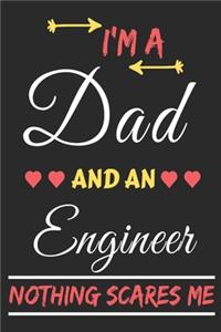 I'm A Dad And An Engineer Nothing Scares Me