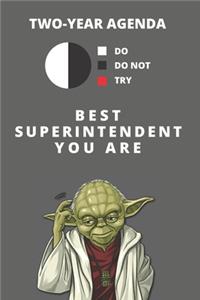 2020 & 2021 Two-Year Daily Planner For Best Superintendent Gift - Funny Yoda Quote Appointment Book - Two Year Weekly Agenda Notebook