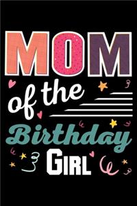 Mom of the Birthday Girl