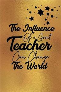 The Influence of a Great Teacher Can Change the World