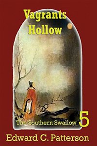 Vagrants Hollow - The Southern Swallow Book V