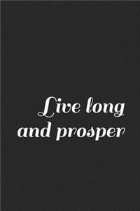 Live Long and Prosper