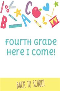 Fourth Grade Here I Come