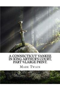 A Connecticut Yankee in King Arthur's Court, Part 9