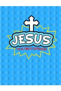 Jesus Is the Ultimate Superhero Sermon Notes Journal 7.44