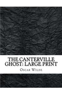 The Canterville Ghost: Large Print