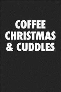 Coffee Christmas and Cuddles