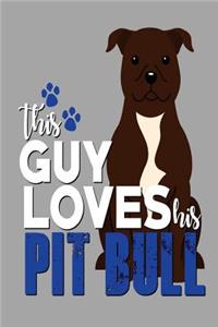 This Guy Loves His Pitbull